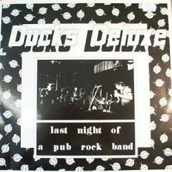 Ducks Deluxe : Last Night of Pub Rock Band